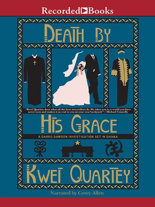 Title details for Death by His Grace by Kwei Quartey - Wait list